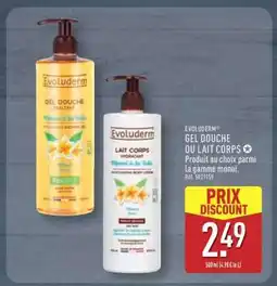 ALDI EVOLUDERM GEL DOUCHE OU LAIT CORPS offre