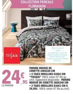 E.Leclerc PARURE HOUSSE DE COUETTE 240X220 CM + 2 TAIES OREILLERS 63X63 CM offre