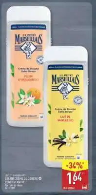 ALDI LE PETIT MARSEILLAIS GEL OU CRÈME DE DOUCHE offre