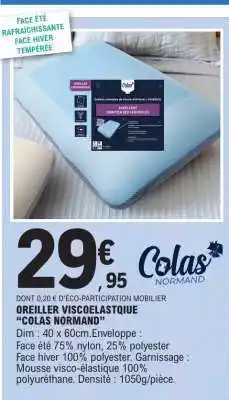 E.Leclerc OREILLER VISCOELASTIQUE “COLAS NORMAND” offre