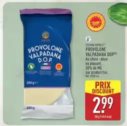 ALDI CUCINA NOBILE PROVOLONE VALPADANA DOP offre