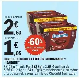 E.Leclerc DANETTE CHOCOLAT ÉDITION GOURMANDE offre
