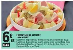 E.Leclerc PIÉMONTAISE AU JAMBON MIX BUFFET offre