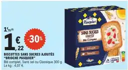 E.Leclerc Biscottes Sans Sucres Ajoutés Brioche Pasquier offre