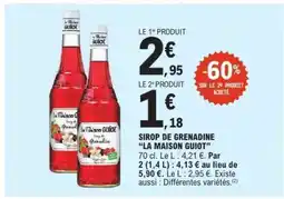 E.Leclerc SIROP DE GRENADINE LA MAISON GUIOT offre