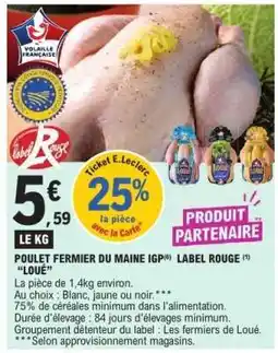 E.Leclerc POULET FERMIER DU MAINE IGP LABEL ROUGE 'LOUÉ' offre