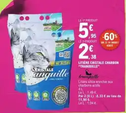 E.Leclerc LITIERE CRISTALE CHARBON 'TRANQUILLE' offre