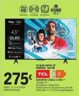 E.Leclerc TV QLED 43P7K 43 (POUCES) 109 CM offre
