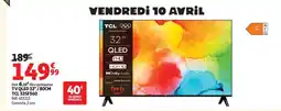 Auchan TV QLED 32 / 80CM TCL 32S560 offre