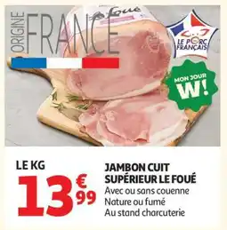 Auchan Jambon Cuit Supérieur Le Foué offre