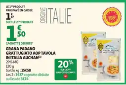 Auchan GRANA PADANO GRATTUGIATO AOP TAVOLA IN ITALIA AUCHAN offre