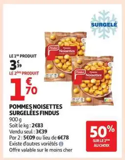 Auchan POMMES NOISETTES SURGELÉES FINDUS offre