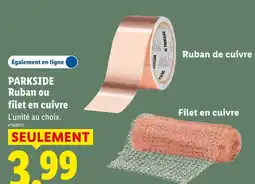 Lidl Parkside ruban ou filet de cuivre offre