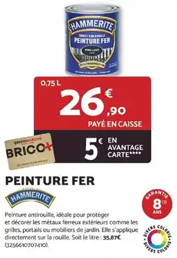 Bricomarché Peinture fer offre