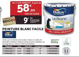 Bricomarché Peinture blanc facile dulux valentine offre