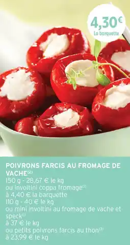 Intermarché Poivrons farcis au fromage de vache offre