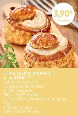 Intermarché L'excellente bouchée à la reine offre