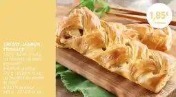 Intermarché Tresse jambon fromage offre