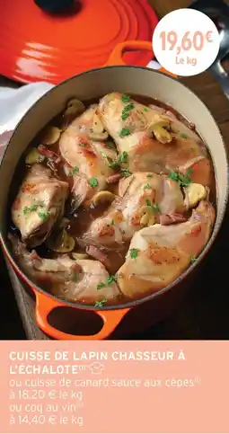 Intermarché Cuisse de lapin chasseur à l'échalote offre