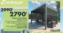 La Foir'Fouille Pergola électrique evora offre