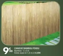 La Foir'Fouille Canisse bambou fendu offre