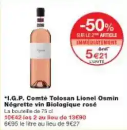 Monoprix Comté tolosan lionel osmin négrette vin biologique rosé offre