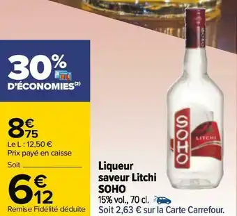 Carrefour Soho liqueur saveur litchi offre