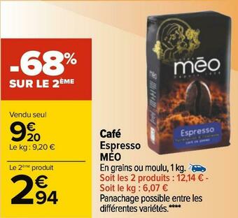 Carrefour Méo café espresso offre