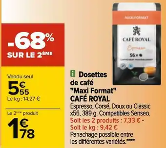 Carrefour Café royal dosettes de café "maxi format" offre