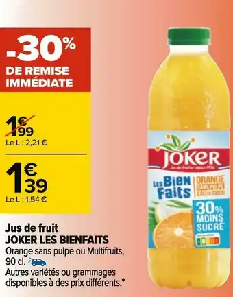 Carrefour Joker jus de fruit les bienfaits offre