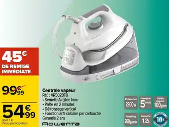 Carrefour Rowenta centrale vapeur offre
