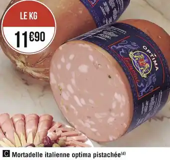 Géant Casino Mortadelle italienne optima pistachée offre