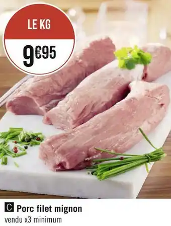 Géant Casino Porc filet mignon offre