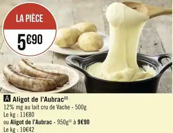 Géant Casino Aligot de l’aubrac offre
