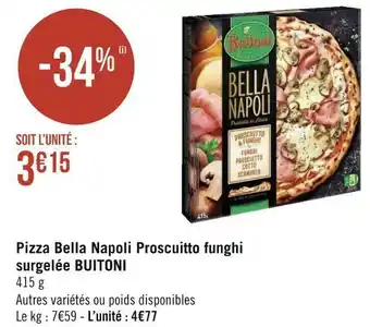 Géant Casino Buitoni pizza bella napoli proscuitto funghi surgelée offre