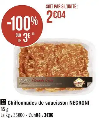 Géant Casino Negroni chiffonnades de saucisson offre