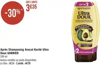 Géant Casino Garnier après shampooing avocat karité ultra doux offre