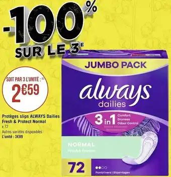 Géant Casino Always protèges slips dailies fresh & protect normal offre
