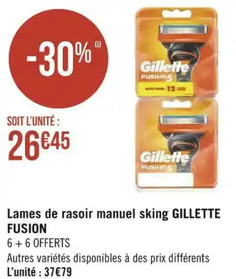 Géant Casino Gillette fusion lames de rasoir manuel sking offre
