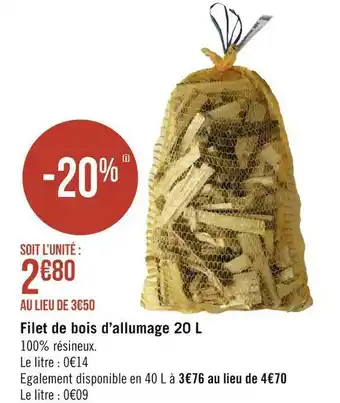 Géant Casino Filet de bois d’allumage 20 l offre