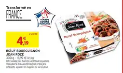 Intermarché BŒUF BOURGUIGNON JEAN ROZÉ offre