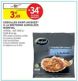 Intermarché Coquilles Saint-Jacques à la Bretonne Surgelées Mareval offre