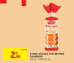 Intermarché 8 Mini Gâches Pur Beurre Chabrior offre