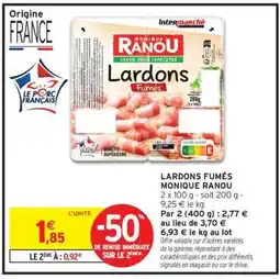 Intermarché LARDONS FUMÉS MONIQUE RANOU offre