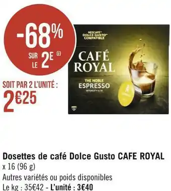 Géant Casino Café royal dosettes de café dolce gusto offre