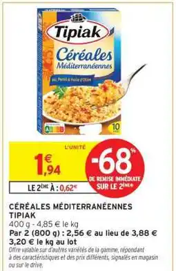Intermarché CÉRÉALES MÉDITERRANÉENNES TIPIAK offre