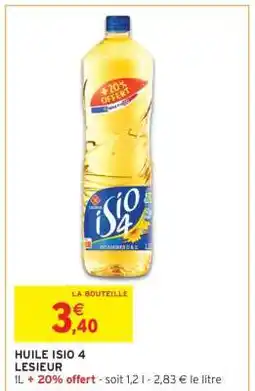 Intermarché Huile Isio 4 Lesieur offre