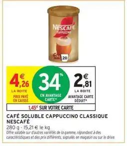 Intermarché Café Soluble Cappuccino Classique Nescafé offre