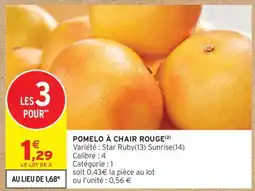 Intermarché POMELO À CHAIR ROUGE offre