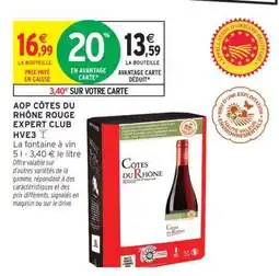 Intermarché AOP CÔTES DU RHÔNE ROUGE EXPERT CLUB HVE3 offre